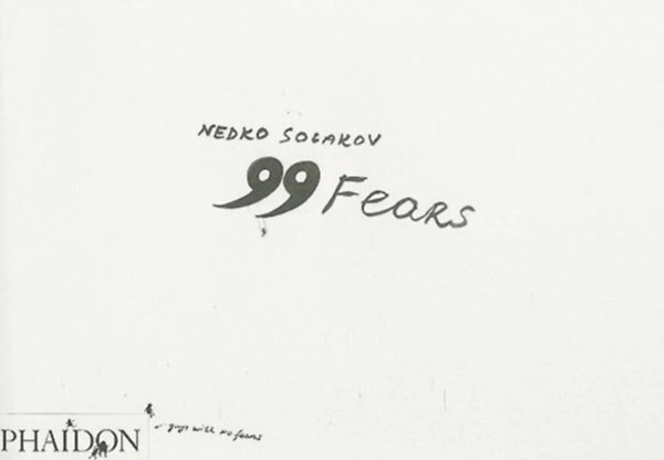 Nedko Solakov - 99 Fears