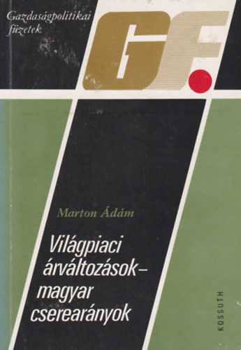 Vilgpiaci rvltozsok-magyar cserearnyok