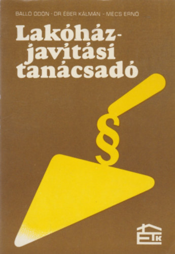 Ball� �d�n; �ber K�lm�n; M�cs Ern� - Lak�h�zjav�t�si tan�csad�