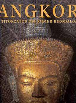 Angkor - A titokzatos si Khmer birodalom