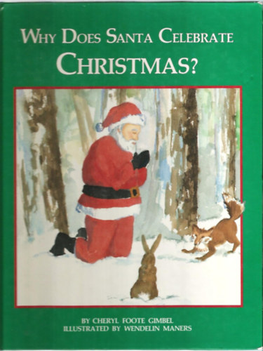 Why Does Santa Celebrate Christmas?