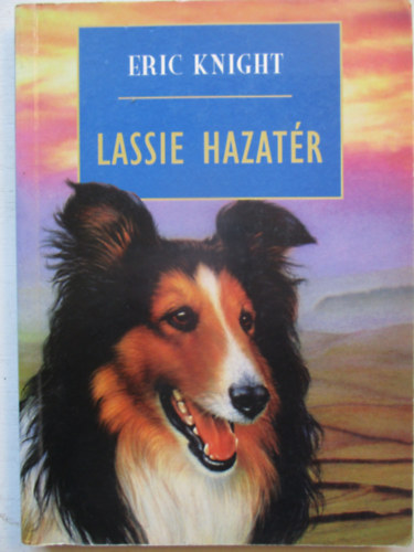 Eric Knight - Lassie hazat�r