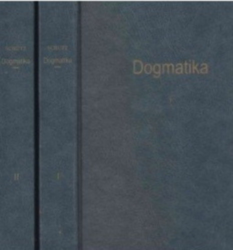 Schtz Antal - Dogmatika - A katholikus hitigazsgok rendszere I-II.