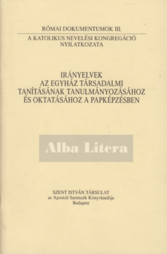 Irnyelvek az egyhz trsadalmi tantsnak tanulmnyozshoz s oktatshoz a papkpzsben