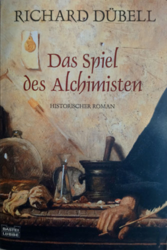 Richard D�bell - Das Spiel des Alchimisten