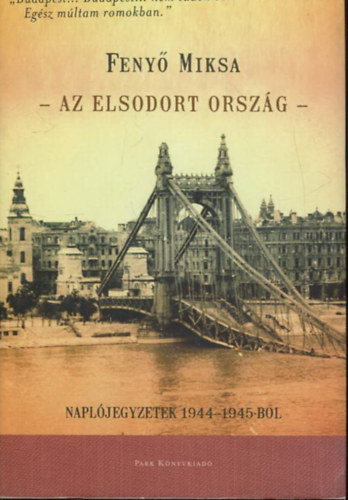 Az elsodort orsz�g - Napl�jegyzetek 1944-1945-b�l