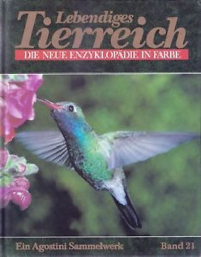 Lebendiges Tierreich - Die neue Enzyklopdie in Farbe (Band 21)