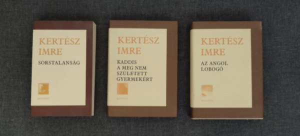 (3 db) Kertsz Imre knyvcsomag: Sorstalansg / Kaddis a meg nem szletett gyermekrt / Az angol lobog