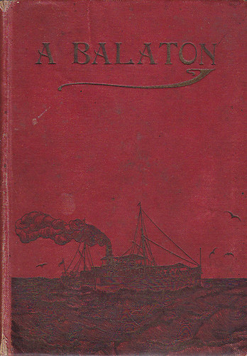 A Balaton �sszes f�rd� �s �d�l�helyeinek le�r�sa