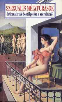Szexuális mélyfúrások (A szürrealisták beszélgetései a szerelemről)