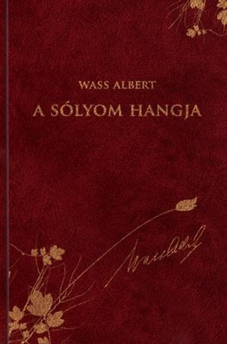 A slyom hangja (Wass Albert Dszkiads 30. ktet)