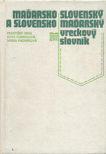 Sima-Chrenkov-Kazimrov - Madarsko-slovensky a slovensko-madarsky vreckovy slovnk