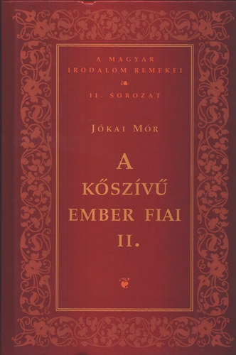 A k�sz�v� ember fiai 1. - 2. - teljes m� - J�kai M�r