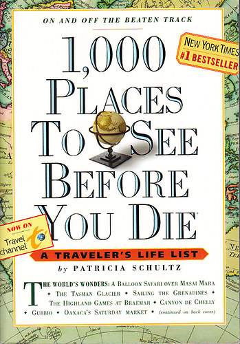 Patricia Schultz - 1000 Places to See Before You Die