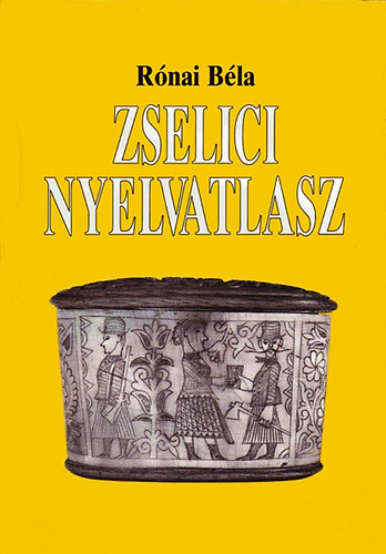 Zselici nyelvatlasz - Nyelvfldrajzi vizsglatok a Zselicben