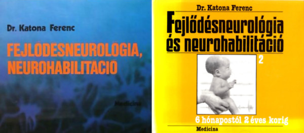Fejl�d�sneurol�gia, neurohabilit�ci� 1-2. k�tet ( egy�tt )