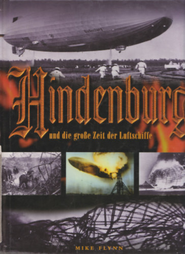 Hindenburg und die groe Zeit der Luftschiffe