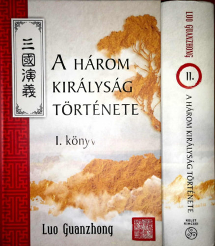 Luo Guanzhong - A Három Királyság története I-II.