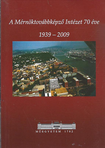 A mrnktovbbkpz Intzet 70 ve 1939-2009