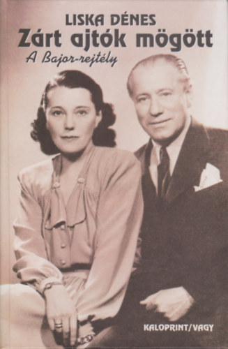 Z�rt ajt�k m�g�tt (A Bajor-rejt�ly)