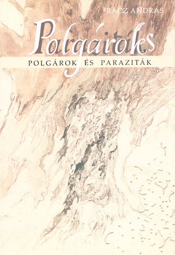 Rcz Andrs - Polgrok s parazitk