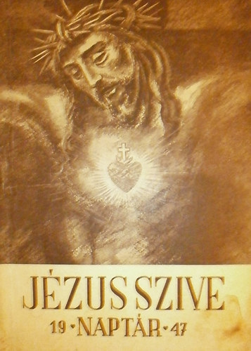 Jzus Szive naptr az 1947. vre