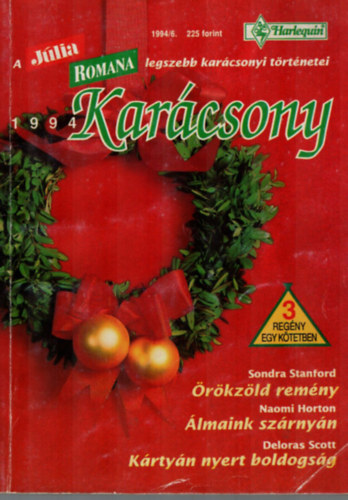 Romana Karcsony 1994/6: rkzld remny, lmaink szrnyn, Krtyn nyert boldogsg.