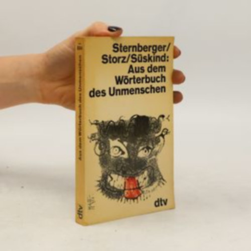 Sternberger/Storz/S�skind - Aus dem W�rterbuch des Unmenschen