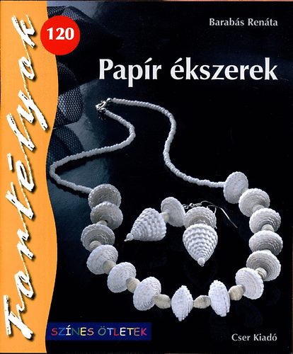 Papr kszerek - Sznes tletek - Fortlyok 120
