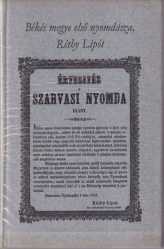 Bks megye els nyomdsza, Rthy Lipt - Dokumentumok 1844-1858