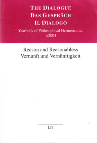Riccardo Dottori  (Herausgeber) - Reason and Reasonabless / Vernunft und Vernnftigkeit