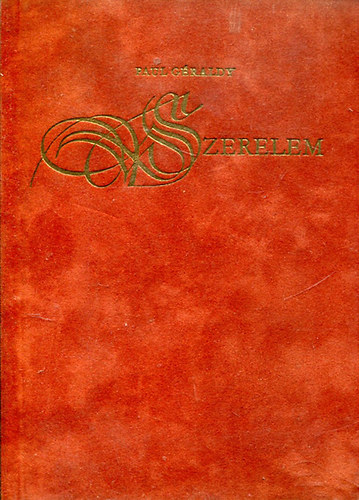 Paul Géraldy - Szerelem (Benedek Marcell ford.)