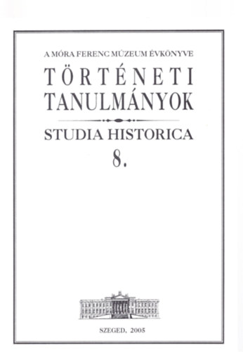 Trtneti tanulmnyok - Studia historica 8.