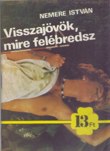 Visszajvk, mire felbredsz (dediklt)