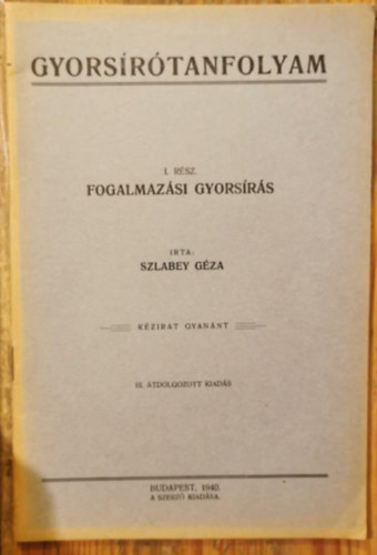 Gyorsrtanfolyam I. rsz Fogalmazsi gyorsrs