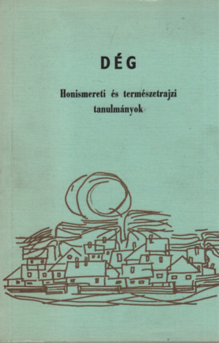 Dg - Honismereti s termszetrajzi tanulmnyok