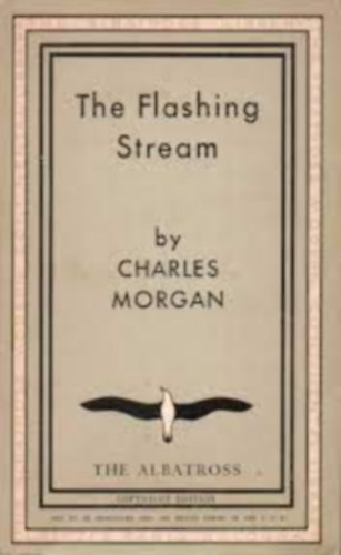 Charles Morgan - The flashing stream