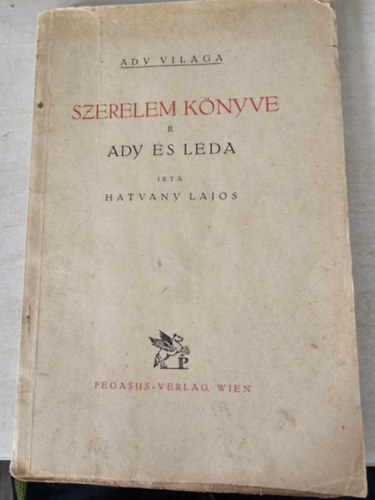 Szerelem knyve II. Ady s Lda (Ady vilga) (ap.)