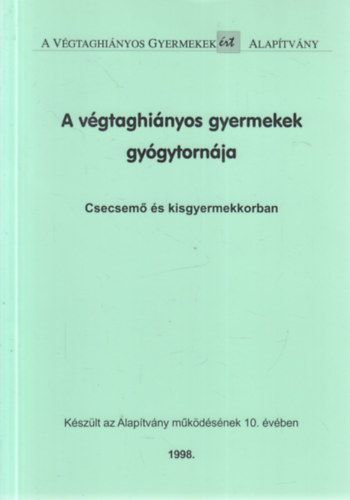 A vgtaghinyos gyermekek gygytornja (Csecsem s kisgyermekkorban)
