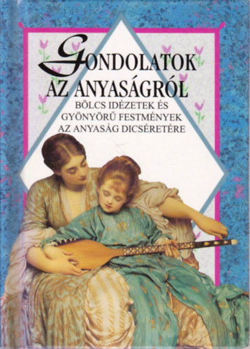 Gondolatok az anyas�gr�l