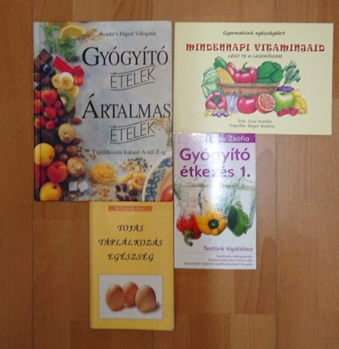 4 k�nyv az eg�suzs�ges t�pl�lkoz�sr�l: gy�gy�t� �telek / �rtalmas �telek, Gy�gy�t� �tkez�s 1., Mindennapi vitaminjaid, Toj�s, t�pl�lkoz�s, eg�szs�g