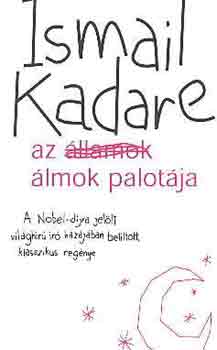 Ismail Kadare - Az lmok Palotja