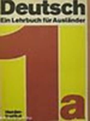 Deutsch - Ein Lehrbuch fr Auslnder I-II. Teil 1 a/b
