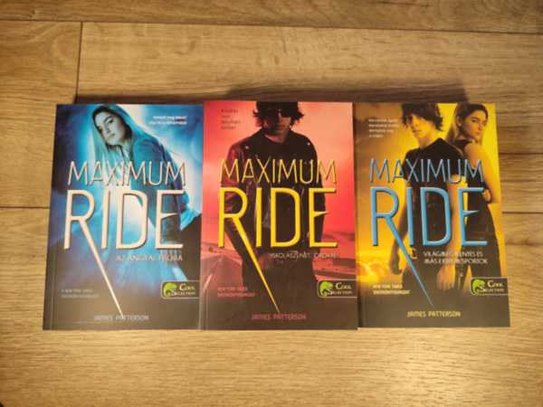 James Patterson: Maximum Ride 1-3. (Az angyal-prba, Iskolasznet rkre!, Vilgmegments s ms extrm sportok)