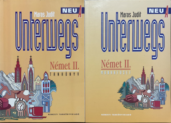 Maros Judit - Unterwegs N�met II. Neu A (tank�nyv �s munkaf�zet)