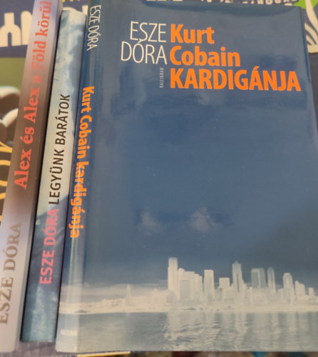 Kurt Cobain kardignja, Legynk bartok, Alex s Alex a Fld krl, 3 db regny