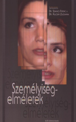 Dr. Szakcs; Kulcsr Zsuzsanna - Szemlyisgelmletek - Szveggyjtemny