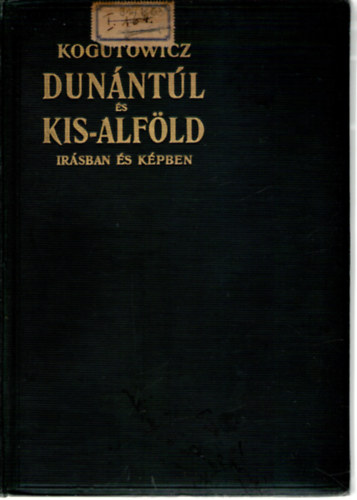 Dun�nt�l �s Kisalf�ld �r�sban �s k�pben I.