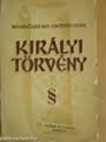 A Kir�ly T�rv�nye. Apr� Fejezetek A Felebar�ti Szeretetr�l.