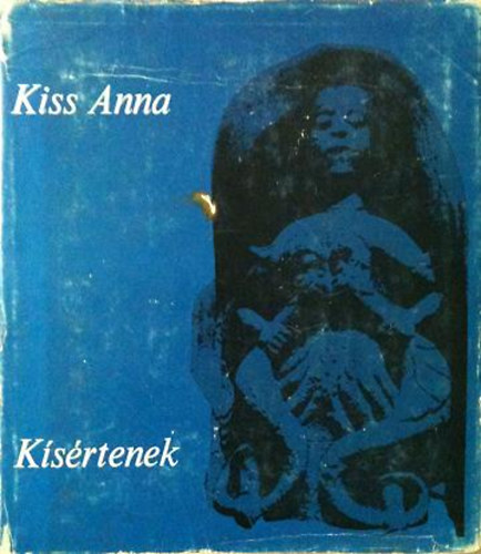 Kiss Anna - K�s�rtenek